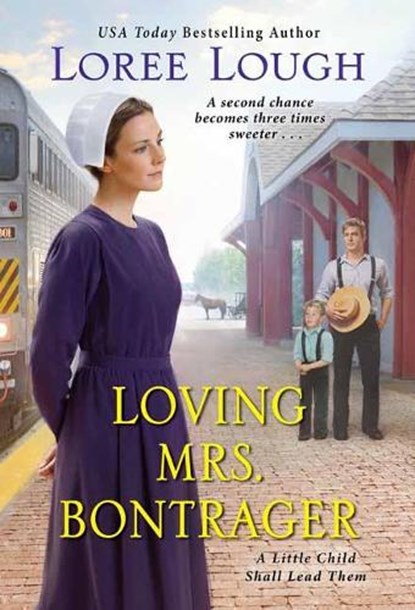 Loving Mrs. Bontrager, Loree Lough - Paperback - 9781420152807