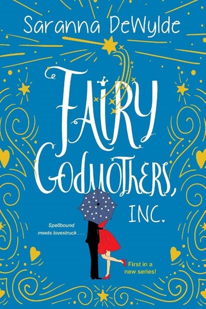 Fairy Godmothers, Inc., Saranna DeWylde - Paperback - 9781420153149