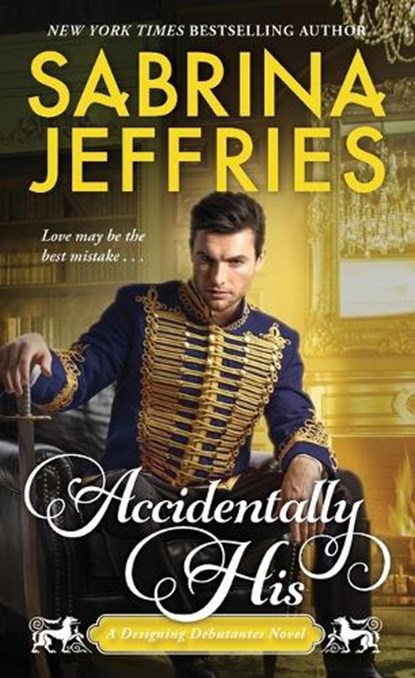 Jeffries, S: Accidentally His, Sabrina Jeffries - Paperback - 9781420153811