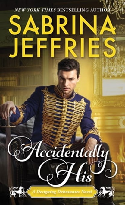 Accidentally His, Sabrina Jeffries - Ebook - 9781420153828