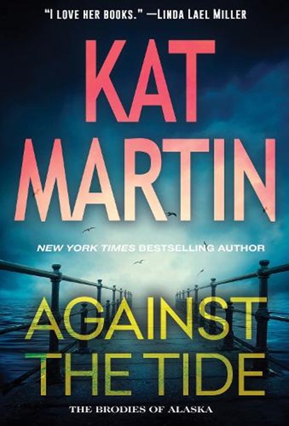 Against the Tide, Kat Martin - Paperback - 9781420153958