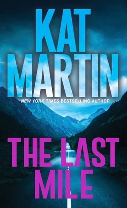 The Last Mile, Kat Martin - Paperback - 9781420153989