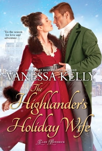 The Highlander's Holiday Wife, Vanessa Kelly - Ebook - 9781420154542