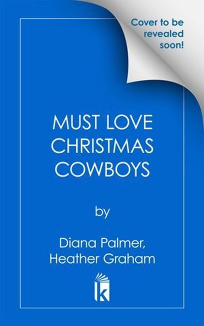 Must Love Christmas Cowboys, Diana Palmer ; Heather Graham - Ebook - 9781420155372