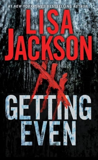 Getting Even, Lisa Jackson - Ebook - 9781420155556