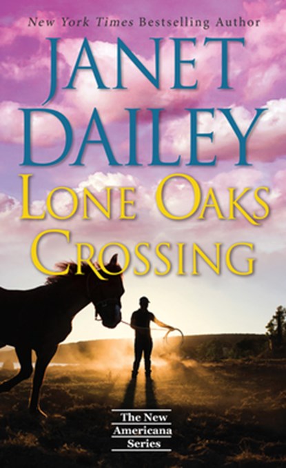 Lone Oaks Crossing, Janet Dailey - Paperback - 9781420156164
