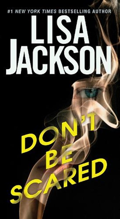 Don't Be Scared, Lisa Jackson - Paperback - 9781420156898