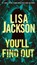 You'll Find Out, Lisa Jackson - Paperback - 9781420156911