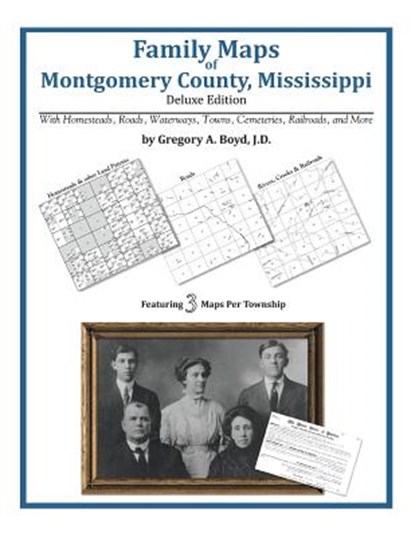 Family Maps of Montgomery County, Mississippi, Gregory a. Boyd J. D. - Paperback - 9781420314113
