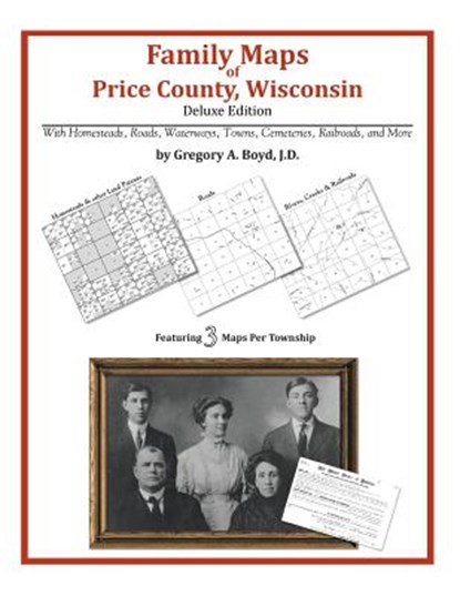 Family Maps of Price County, Wisconsin, Gregory a. Boyd J. D. - Paperback - 9781420314533
