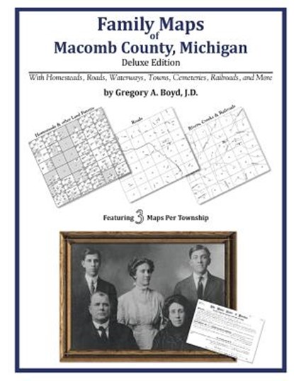 Family Maps of Macomb County, Michigan, Gregory a. Boyd J. D. - Paperback - 9781420314601