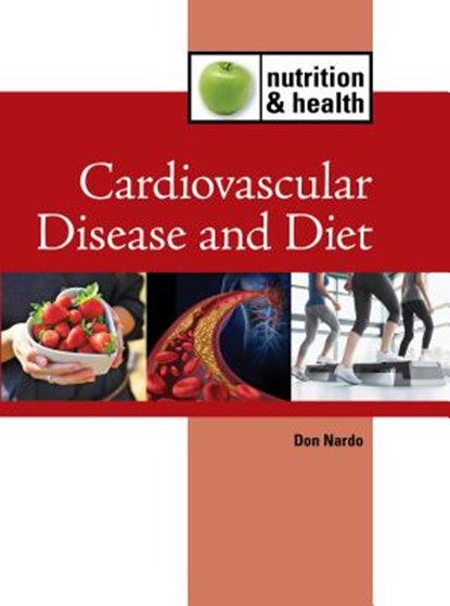 Cardiovascular Disease and Diet, Don Nardo - Gebonden - 9781420512311