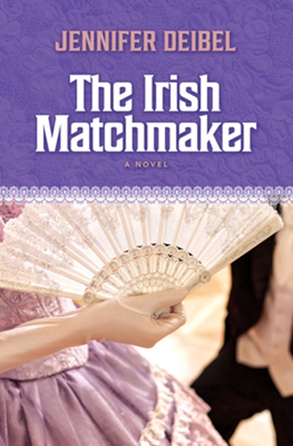 The Irish Matchmaker, Jennifer Deibel - Gebonden - 9781420513905