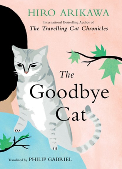 The Goodbye Cat: Seven Cat Stories, Hiro Arikawa - Gebonden - 9781420514308