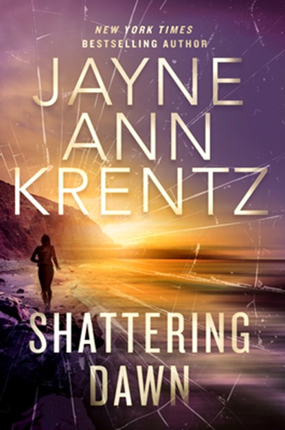 Shattering Dawn, Jayne Ann Krentz - Gebonden - 9781420515619