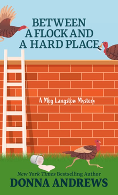 Between a Flock and a Hard Place, Donna Andrews - Gebonden - 9781420516104