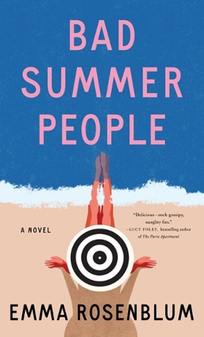 Bad Summer People, Emma Rosenblum - Paperback - 9781420516340