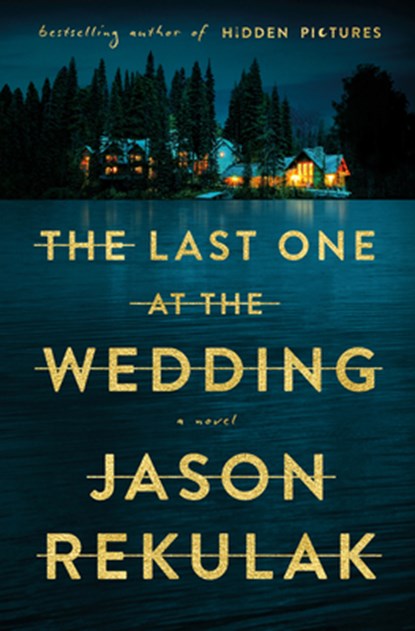 The Last One at the Wedding, Jason Rekulak - Gebonden - 9781420516821