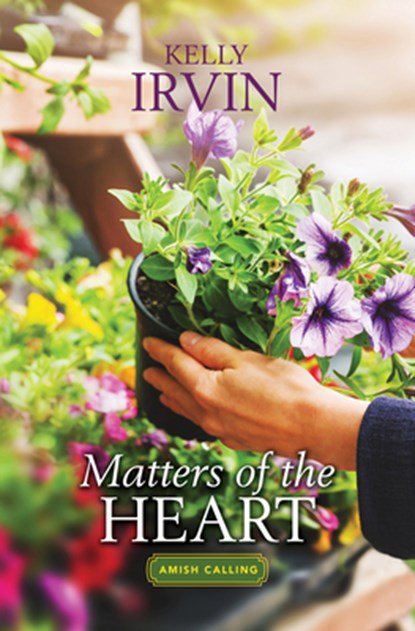 Matters of the Heart, Kelly Irvin - Gebonden - 9781420516913