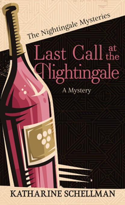 Last Call at the Nightingale: A Mystery, Katharine Schellman - Gebonden - 9781420518535