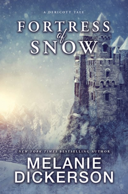 Fortress of Snow, Melanie Dickerson - Gebonden - 9781420518641