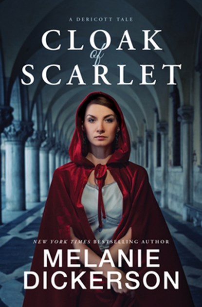 Cloak of Scarlet, Melanie Dickerson - Gebonden - 9781420518900