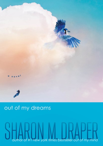 Out of My Dreams, Sharon M. Draper - Gebonden - 9781420519099