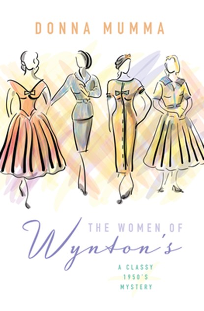 The Women of Wynton's: A Classy 1950s Mystery, Donna Mumma - Gebonden - 9781420519891