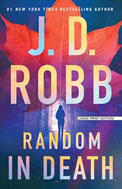Random in Death: An Eve Dallas Novel, J. D. Robb - Paperback - 9781420520163