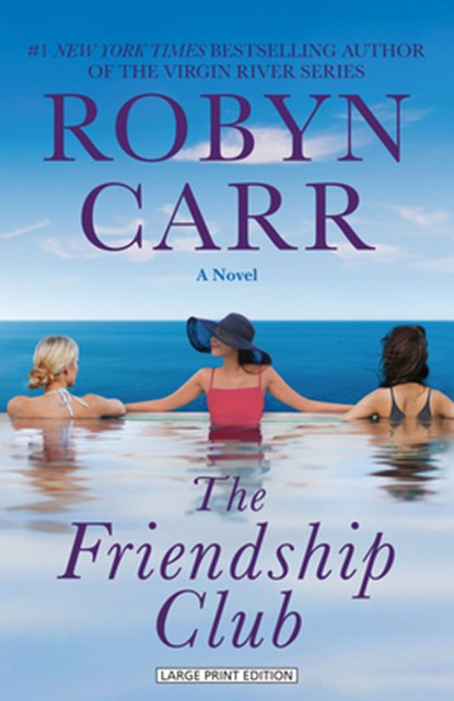 The Friendship Club, Robyn Carr - Paperback - 9781420520187