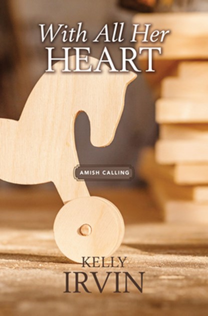 With All Her Heart, Kelly Irvin - Gebonden - 9781420520323