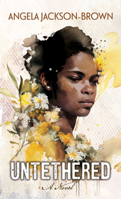 Untethered, Angela Jackson-Brown - Gebonden - 9781420520330