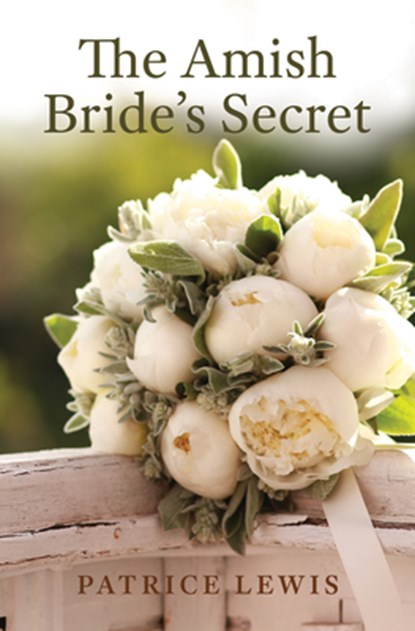 The Amish Bride's Secret, Patrice Lewis - Gebonden - 9781420520439
