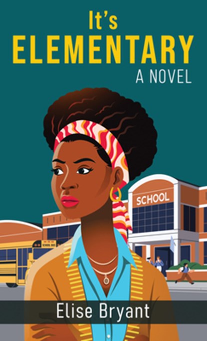 It's Elementary, Elise Bryant - Gebonden - 9781420520576