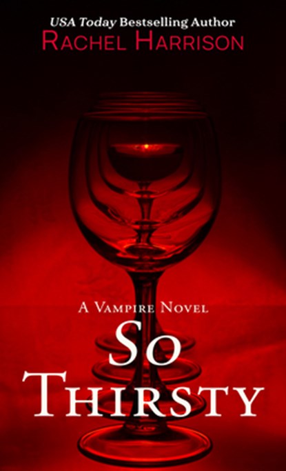 So Thirsty, Rachel Harrison - Gebonden - 9781420521252