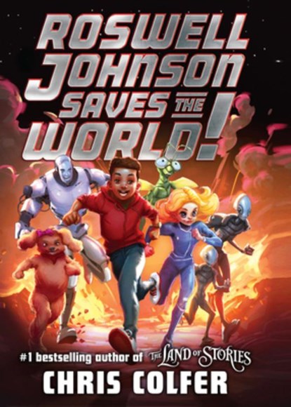 Roswell Johnson Saves the World!, Chris Colfer - Gebonden - 9781420521603