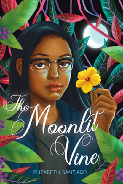 The Moonlit Vine, Elizabeth Santiago - Gebonden - 9781420522228