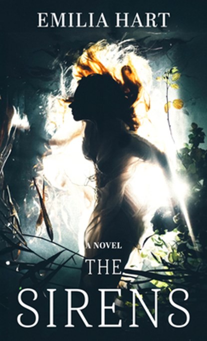 The Sirens, Emilia Hart - Gebonden - 9781420522457