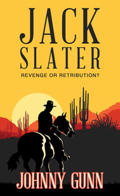 Jack Slater: Revenge or Retribution?, Johnny Gunn - Paperback - 9781420522860