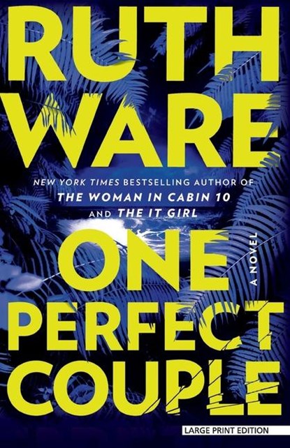One Perfect Couple, Ruth Ware - Paperback - 9781420522976