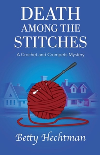 Death Among the Stitches, Betty Hechtman - Paperback - 9781420523522