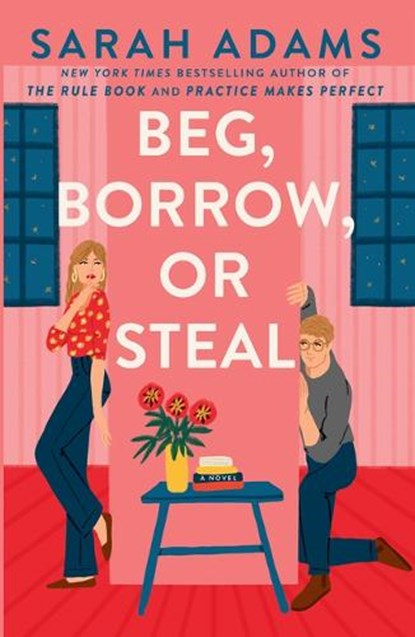 Beg, Borrow, or Steal, Sarah Adams - Gebonden - 9781420523775