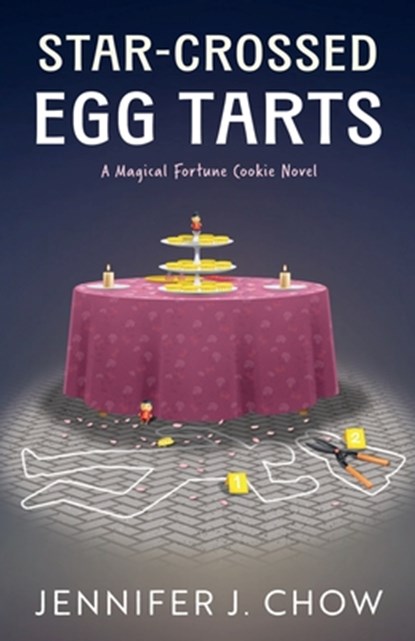Star-Crossed Egg Tarts, Jennifer J. Chow - Paperback - 9781420524062