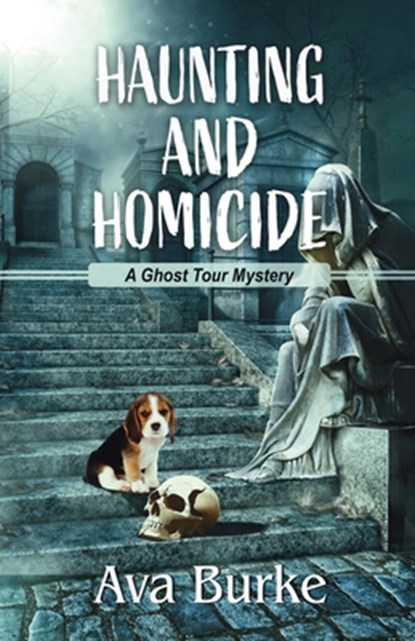 Haunting and Homicide, Ava Burke - Paperback - 9781420525717