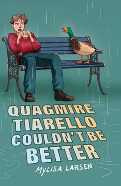 Quagmire Tiarello Couldn't Be Better, Mylisa Larsen - Gebonden - 9781420526011