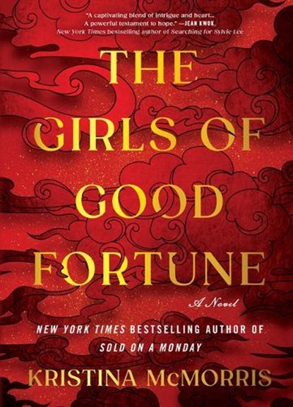 The Girls of Good Fortune, Kristina McMorris - Gebonden - 9781420526394