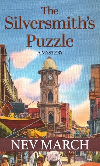 The Silversmith's Puzzle: A Mystery, Nev March - Gebonden - 9781420526622