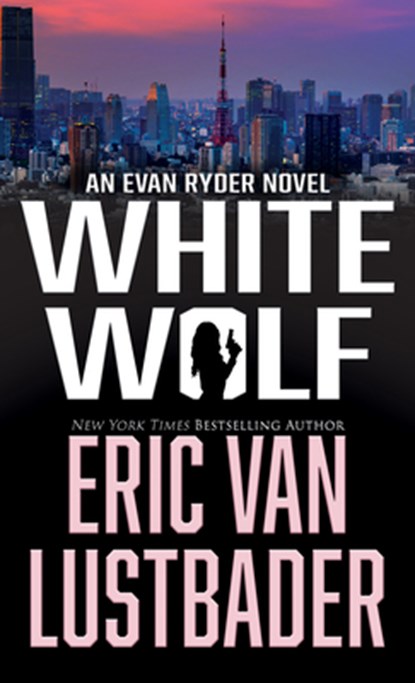 White Wolf, Eric Van Lustbader - Gebonden - 9781420526660