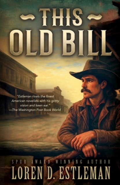 This Old Bill, Loren D. Estleman - Paperback - 9781420526813