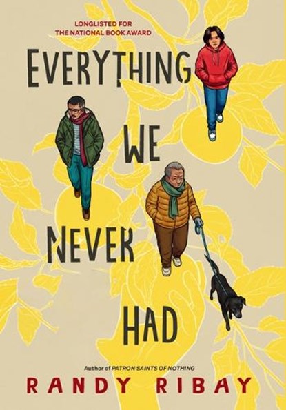 Everything We Never Had, Randy Ribay - Gebonden - 9781420526844